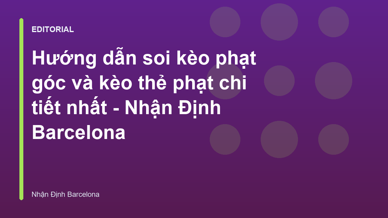 Hướng dẫn soi kèo phạt góc và thẻ phạt
